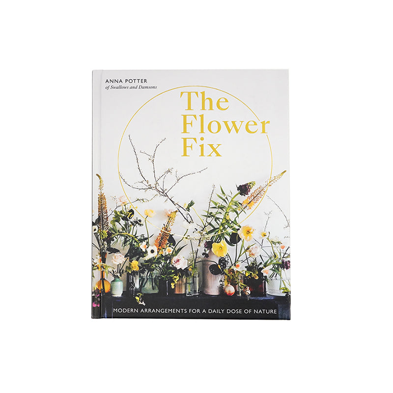 The Flower Fix: Modern arrangements for a daily dose of nature (Volume 2) Book
