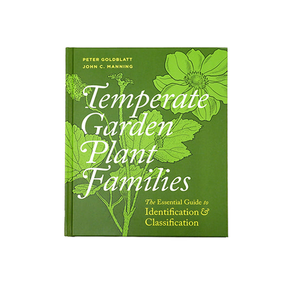 Temperate Garden Plant Families: The Essential Guide to Identification and Classification Book