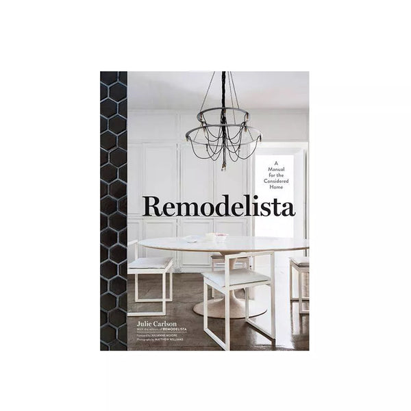 Remodelista: A Manual for the Considered Home Book